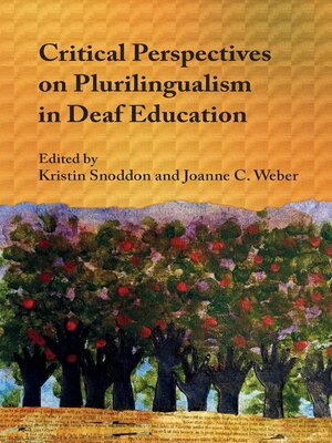 cover image of Critical Perspectives on Plurilingualism in Deaf Education